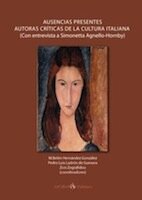 Ausencias presentes. Autoras críticas de la cultura italiana